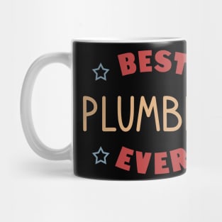 Best plumber ever Mug